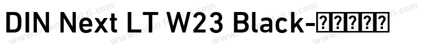 DIN Next LT W23 Black字体转换